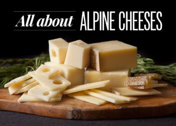 The Cheese Lover’s Guide to Alpine-Style Cheese