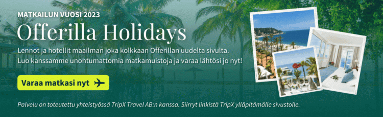 Eksklusiivisia kevään matkatarjouksia – Offerilla
