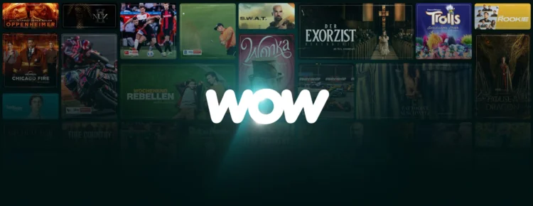 WOW : Ihr ultimatives Streaming-Ziel